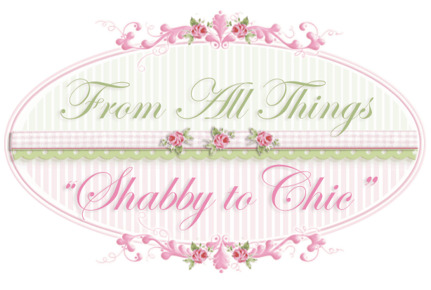From All Things Shabby to Chic